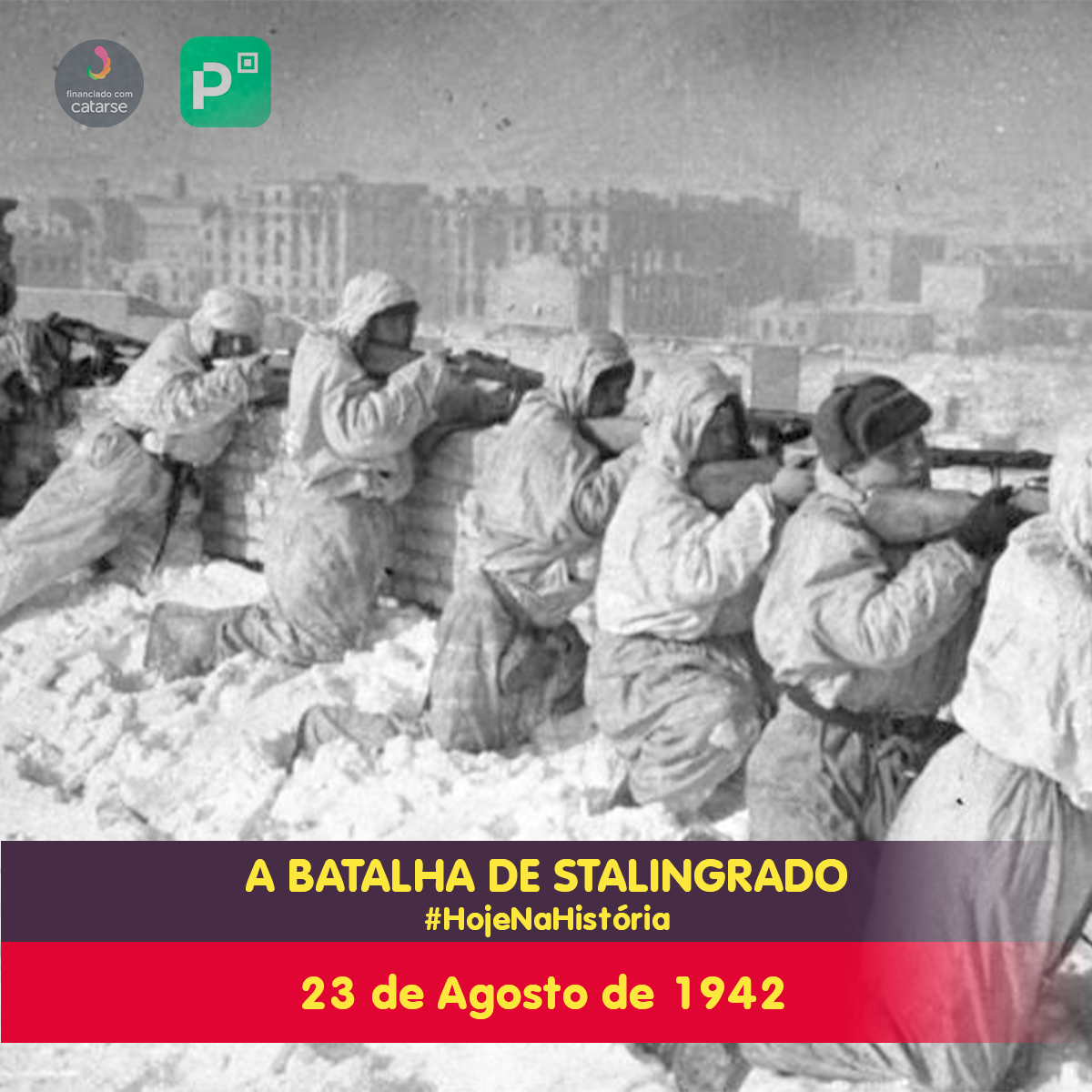 A Batalha de Stalingrado| Hoje Na História – Clio: História e Literatura