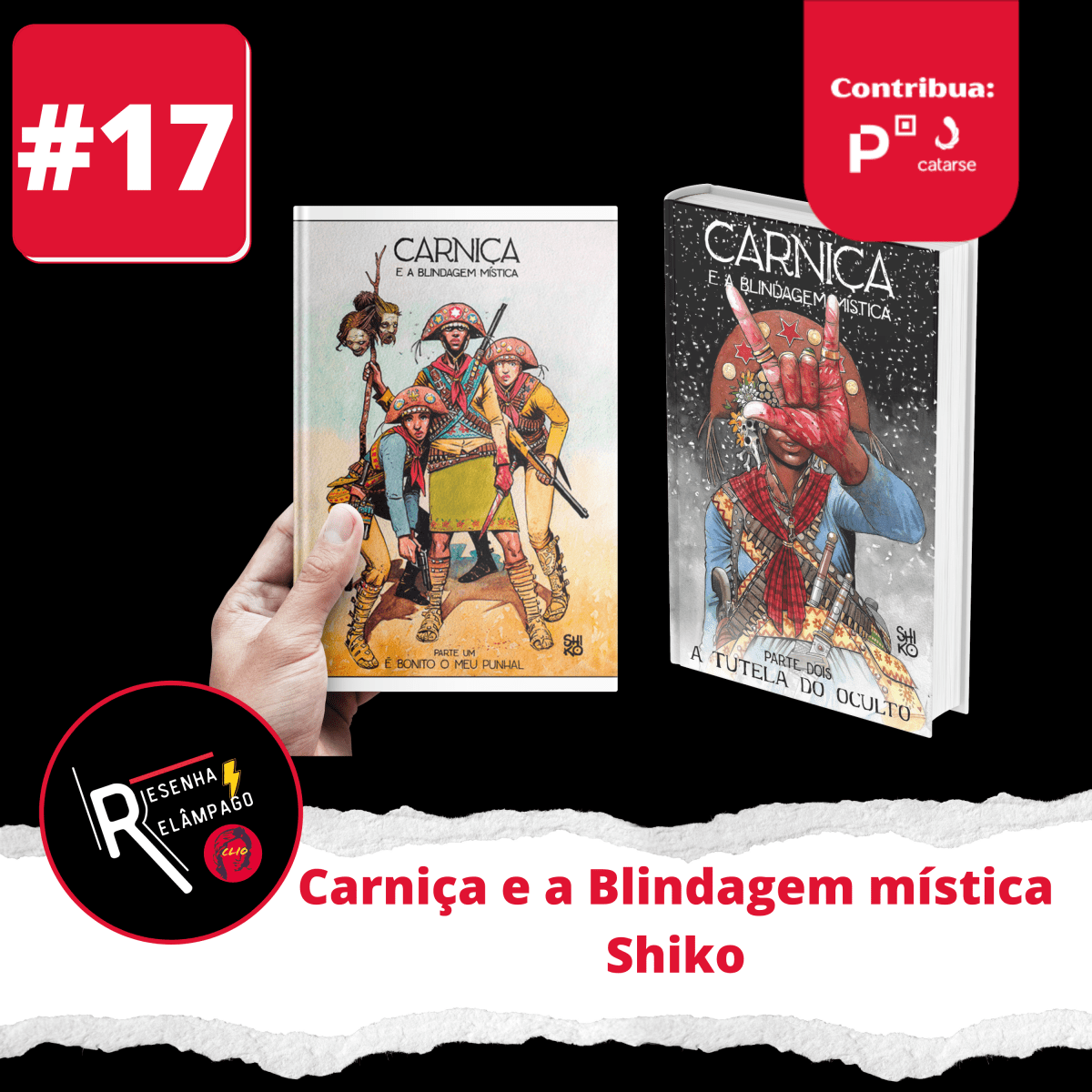 Carniça e a Blindagem Mística – Clio: História e Literatura